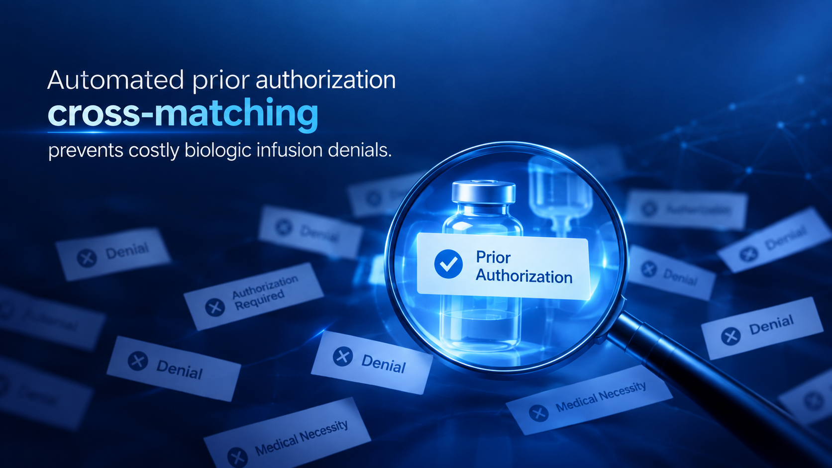Automated prior authorization cross-matching prevents costly biologic infusion denials